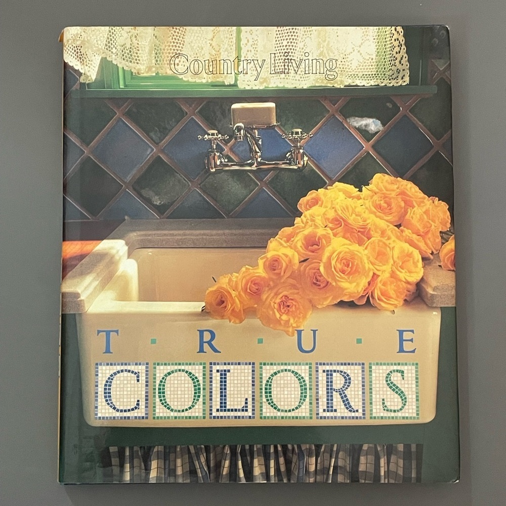 country living true colors interior design book interior decor ideas shabby chic